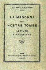 La Madonna delle nostre tombe. Letture e preghiere (rist. anast. 1938)