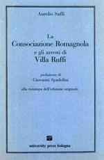 La consociazione romagnola e gli arresti di villa Ruffi