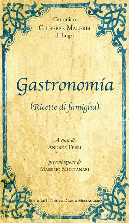Gastronomia. (Ricette di famiglia) - Giuseppe Malerbi - copertina