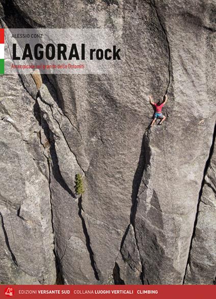 Lagorai rock. Arrampicate sul granito delle Dolomiti - Alessio Conz,Gianfranco Tomio - copertina