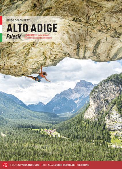 Alto Adige. Falesie. 125 proposte dalle Dolomiti allo Stelvio passando per Bolzano - Guido Colombetti - copertina