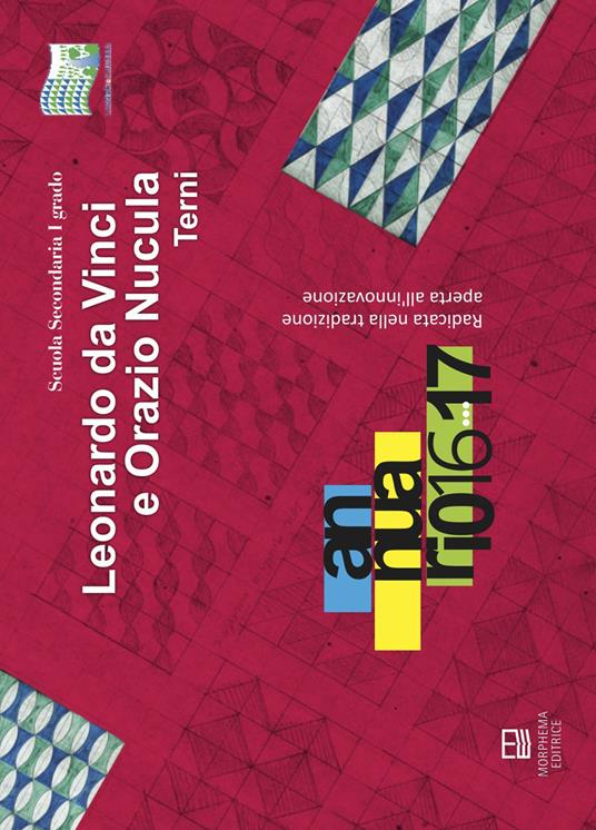 Scuola secondaria 1° grado «Leonardo da Vinci e Orazio Nucola» Terni. Annuario 2016-2017 - copertina