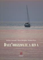 Dall'orizzonte a riva