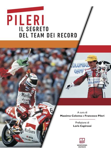 Pileri. Il segreto del team dei record - Massimo Colonna,Francesco Pileri - copertina