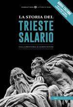 La storia del Trieste Salario. Dalla preistoria ai giorni nostri