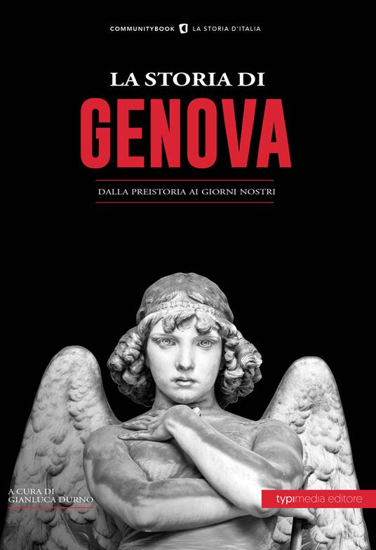 La storia di Genova. Dalla preistoria ai giorni nostri - copertina