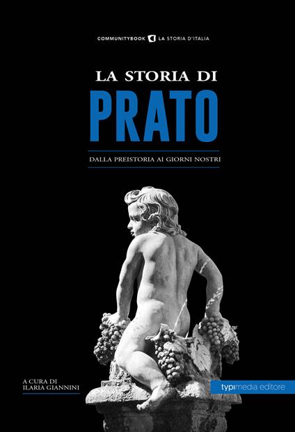 La storia di Prato. Dalla preistoria ai giorni nostri - copertina