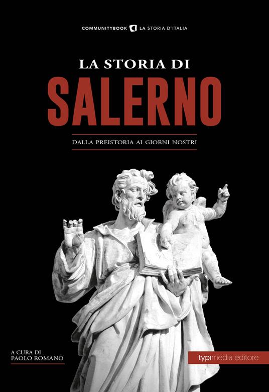 La storia di Salerno. Dalla preistoria ai giorni nostri - copertina