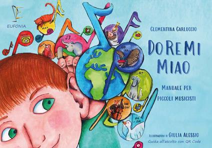 DO RE MI Miao. Manuale per piccoli musicisti - Clementina Carluccio,Giulia Alessio - copertina