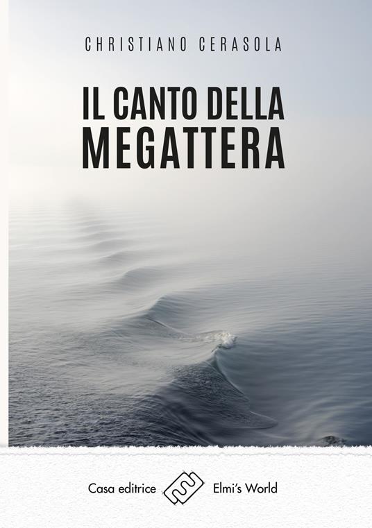 Il canto della megattera - Christiano Cerasola - copertina