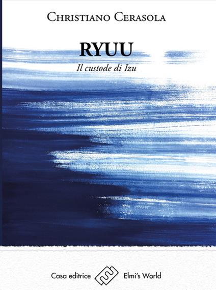 Ryuu. Il custode di Izu - Christiano Cerasola - copertina