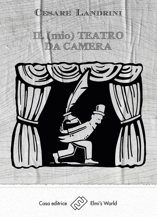 Il (mio) teatro da camera - Cesare Landrini - copertina