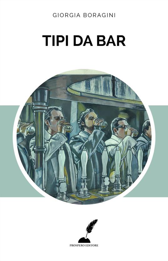 Tipi da bar - Giorgia Boragini - copertina