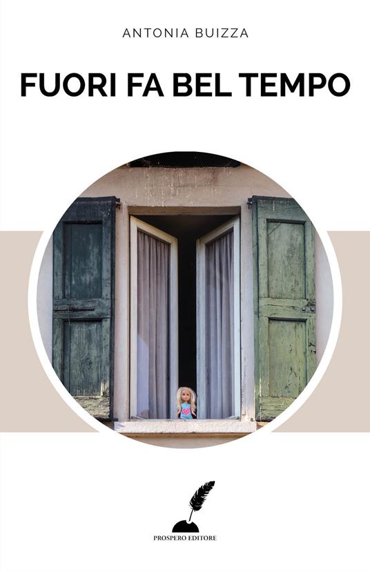 Fuori fa bel tempo - Antonia Buizza - copertina