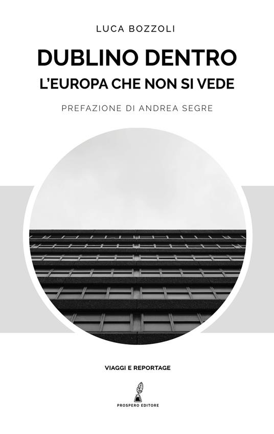 Dublino dentro. L'Europa che non si vede - Luca Bozzoli - copertina