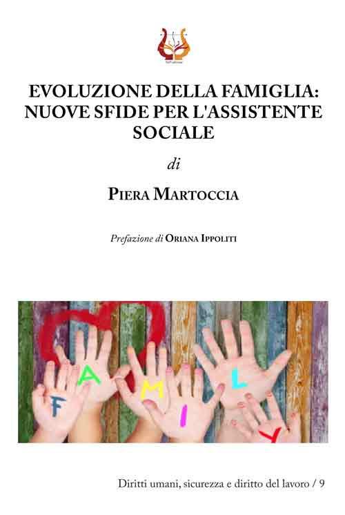 Evoluzione della famiglia. Nuove sfide per l'assistente sociale - Piera Martoccia - copertina