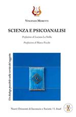 Scienza e psicoanalisi. Un dialogo possibile sulla verità del soggetto