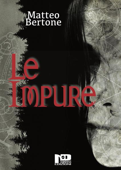 Le impure - Matteo Bertone - copertina
