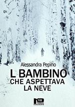 Il bambino che aspettava la neve