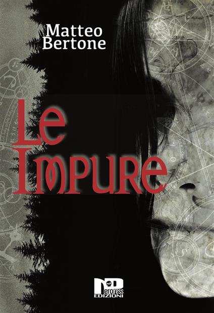 Le impure - Matteo Bertone - ebook