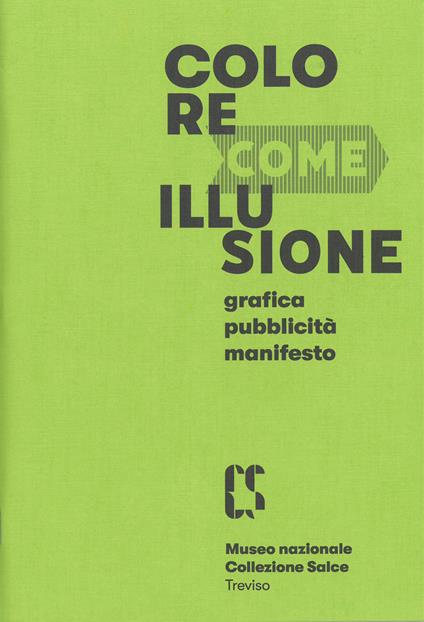 Colore come illusione. Grafica, pubblicità, manifesto. Catalogo della mostra (Treviso, 7 dicembre 2019-19 aprile 2020). Ediz. illustrata - copertina