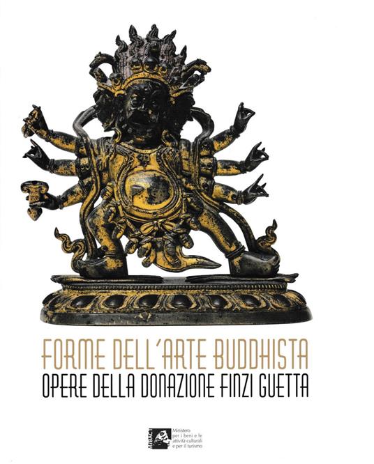 Forme dell'arte buddhista. Opere della donazione Finzi Guetta -Forms of Buddhist Art. Works from the Finzi Guetta Donation - copertina