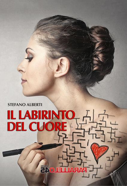 Il labirinto del cuore - Stefano Alberti - copertina