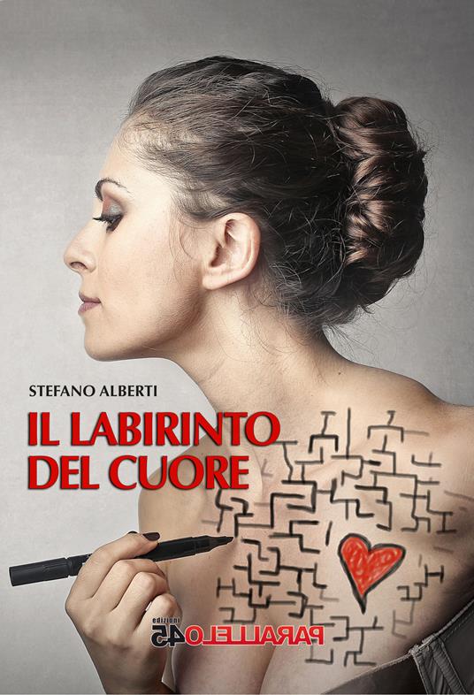 Il labirinto del cuore - Stefano Alberti - copertina