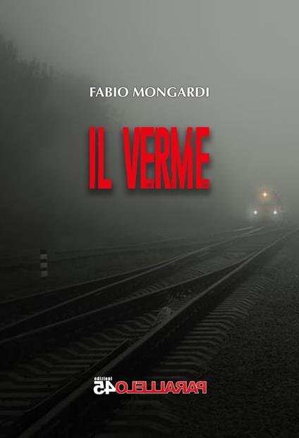 Il verme - Fabio Mongardi - copertina
