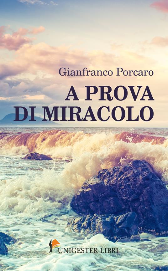 A prova di miracolo - Gianfranco Porcaro - copertina