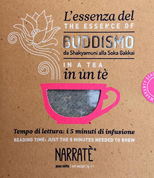 L'essenza del Buddismo in un tè. Tempo di lettura: i 5 minuti di infusione-Da Shakyamuni alla Soka Gakkai. Reading time: just the 5 minutes needed to brew. Ediz. bilingue. Con tea bag - Adriano Giannini - copertina