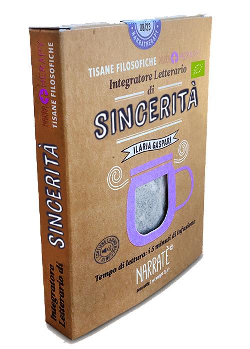 Sincerità. Integratore letterario di tisane filosofiche Narratherapy. Con Filtro di tisana biologica, artigianale e made in Italy - Ilaria Gaspari,Monica Urru,Elena Molini - copertina
