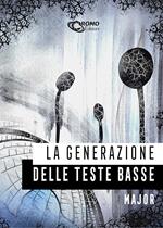 La generazione delle teste basse