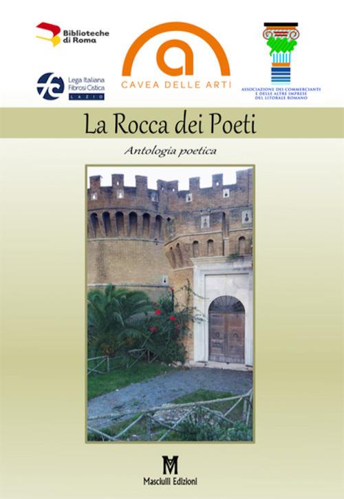 La rocca dei poeti. Antologia poetica - copertina
