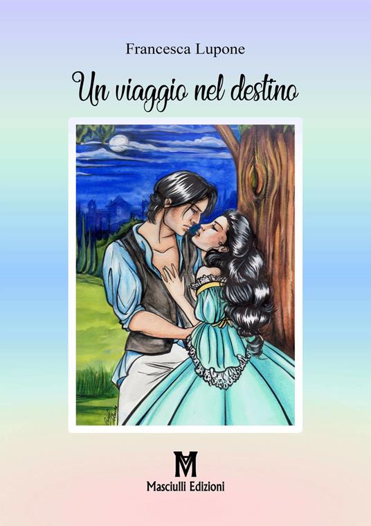 Un viaggio nel destino - Francesca Lupone - copertina