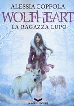 Wolfheart. La ragazza lupo