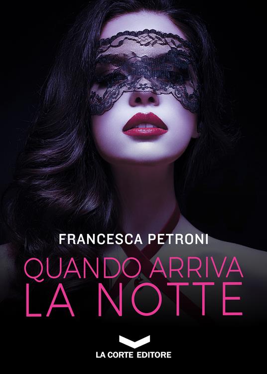 Quando arriva la notte - Francesca Petroni - ebook