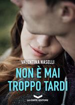 Non è mai troppo tardi