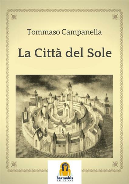 La Città del sole - Tommaso Campanella - ebook