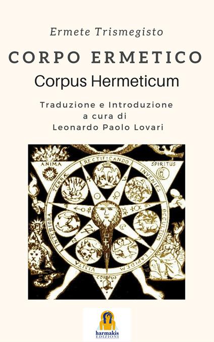 Corpo ermetico. Corpus hermeticum - Ermete Trismegisto - copertina