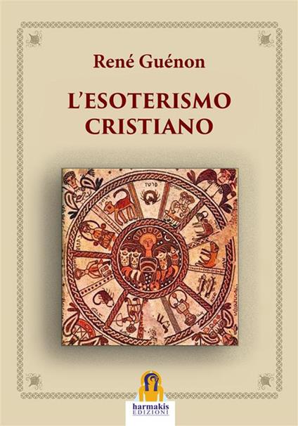Sull'esoterismo cristiano - René Guénon - ebook