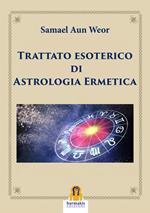 Trattato esoterico di astrologia ermetica