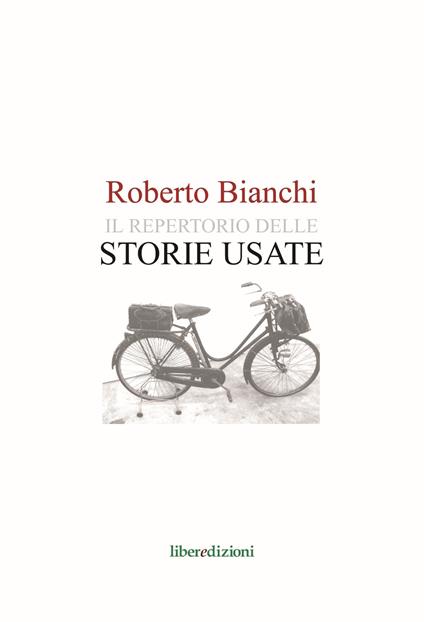Il repertorio delle storie usate - Roberto Bianchi - copertina