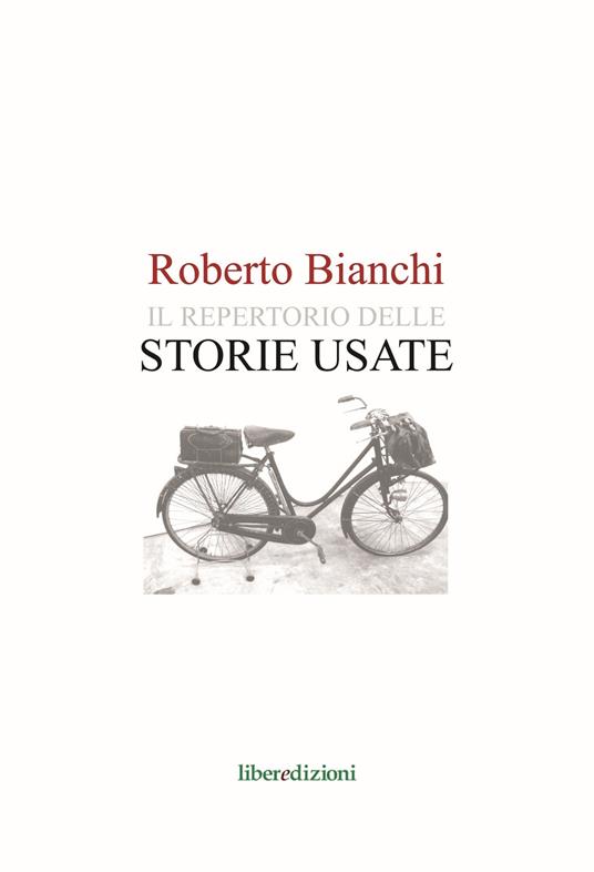 Il repertorio delle storie usate - Roberto Bianchi - copertina