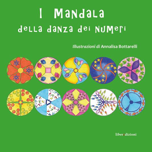 I mandala della danza dei numeri. Con adesivi. Ediz. illustrata - Annalisa Bottarelli - copertina