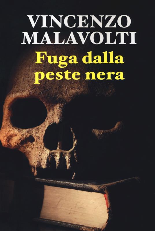 Fuga dalla peste nera - Vincenzo Malavolti - copertina