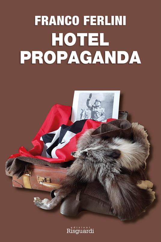 Hotel Propaganda - Franco Ferlini - copertina