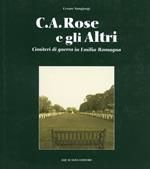 C.A. Rose e gli altri cimiteri di guerra in Emilia Romagna. Ediz. italiana e inglese