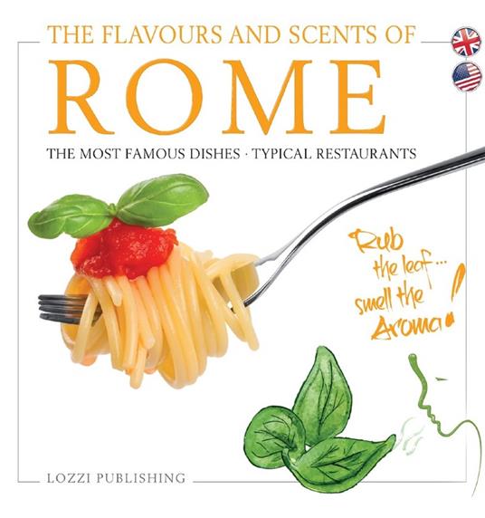 The flavours and scents of Rome. The most famous dishes. Typical restaurants - copertina