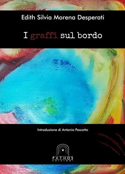I graffi sul bordo - Edith Silvia Morena Desperati - copertina